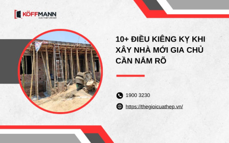 10+ điều kiêng kỵ khi xây nhà mới