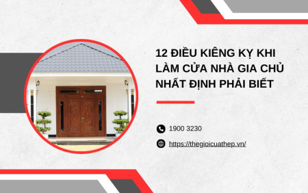 12 Điều kiêng kỵ khi làm cửa nhà