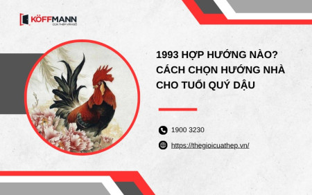 1993 hợp hướng nào? Cách chọn hướng nhà cho tuổi Quý Dậu