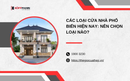Các loại cửa nhà phổ biến hiện nay: Nên chọn loại nào?