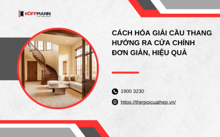 Cách hóa giải cầu thang hướng ra cửa chính