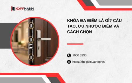 Khóa đa điểm là gì? Cấu tạo, ưu nhược điểm và cách chọn