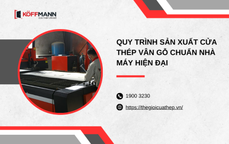 Quy trình sản xuất cửa thép vân gỗ