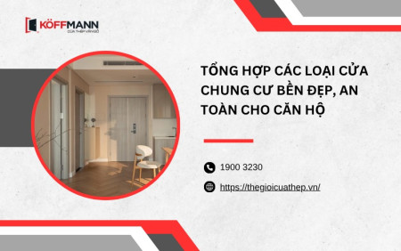 Tổng hợp các loại cửa chung cư bền đẹp, an toàn cho căn hộ