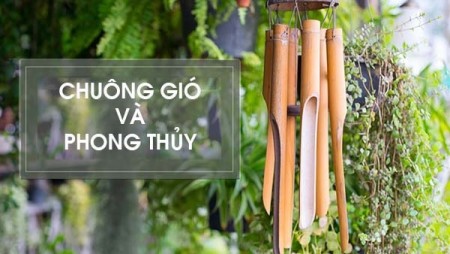 Treo chuông gió trước cửa nhà sao cho đúng phong thủy?
