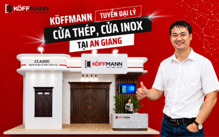 Đăng Ký Mở Đại Lý Cửa Thép, Cửa Inox Koffmann Tại An Giang