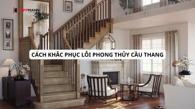 cach khac phuc loi phong thuy cau thang