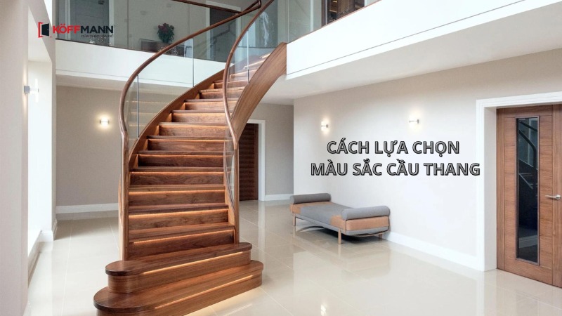 cach lua chon mau sac cau thang